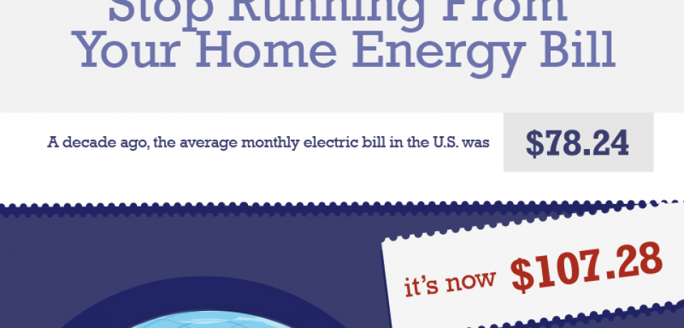 Stop Running From Your Home Energy Bill [Infographic]
