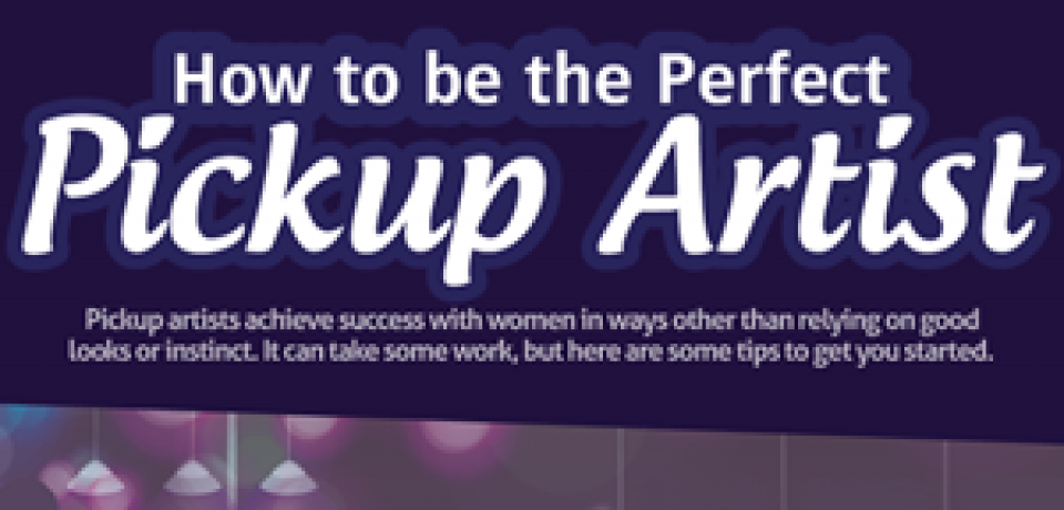 How to be the Perfect Pickup Artist?
