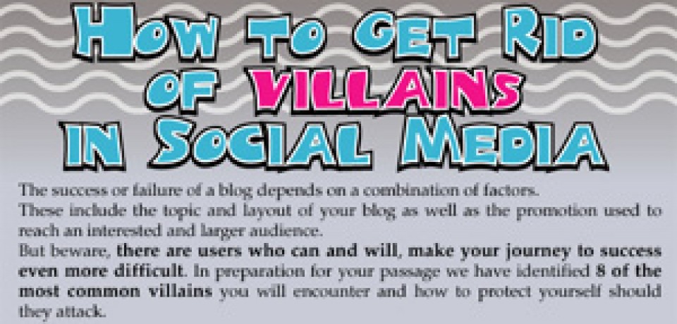 How to Get Rid of Villains in Social Media