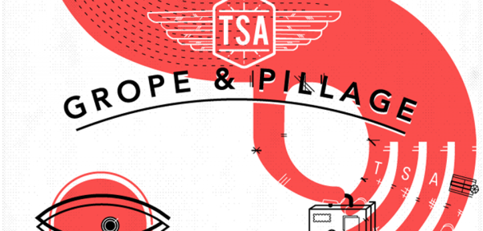 TSA – Grope & Pillage