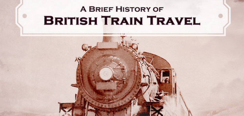 History of British Train Travel
