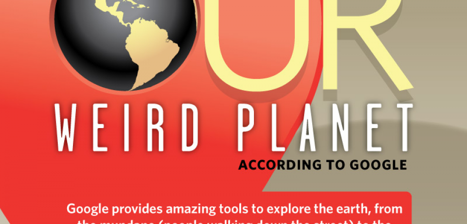 Our Weird Planet According to Google [Infographic]